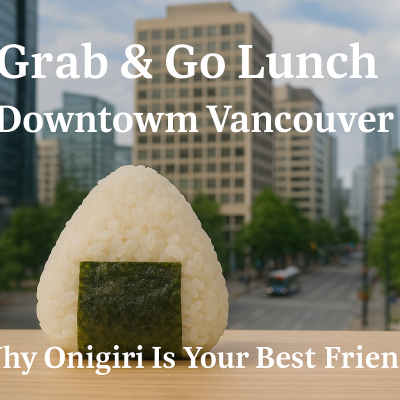 A Japanese-style lunch that delivers on grab and go—onigiri